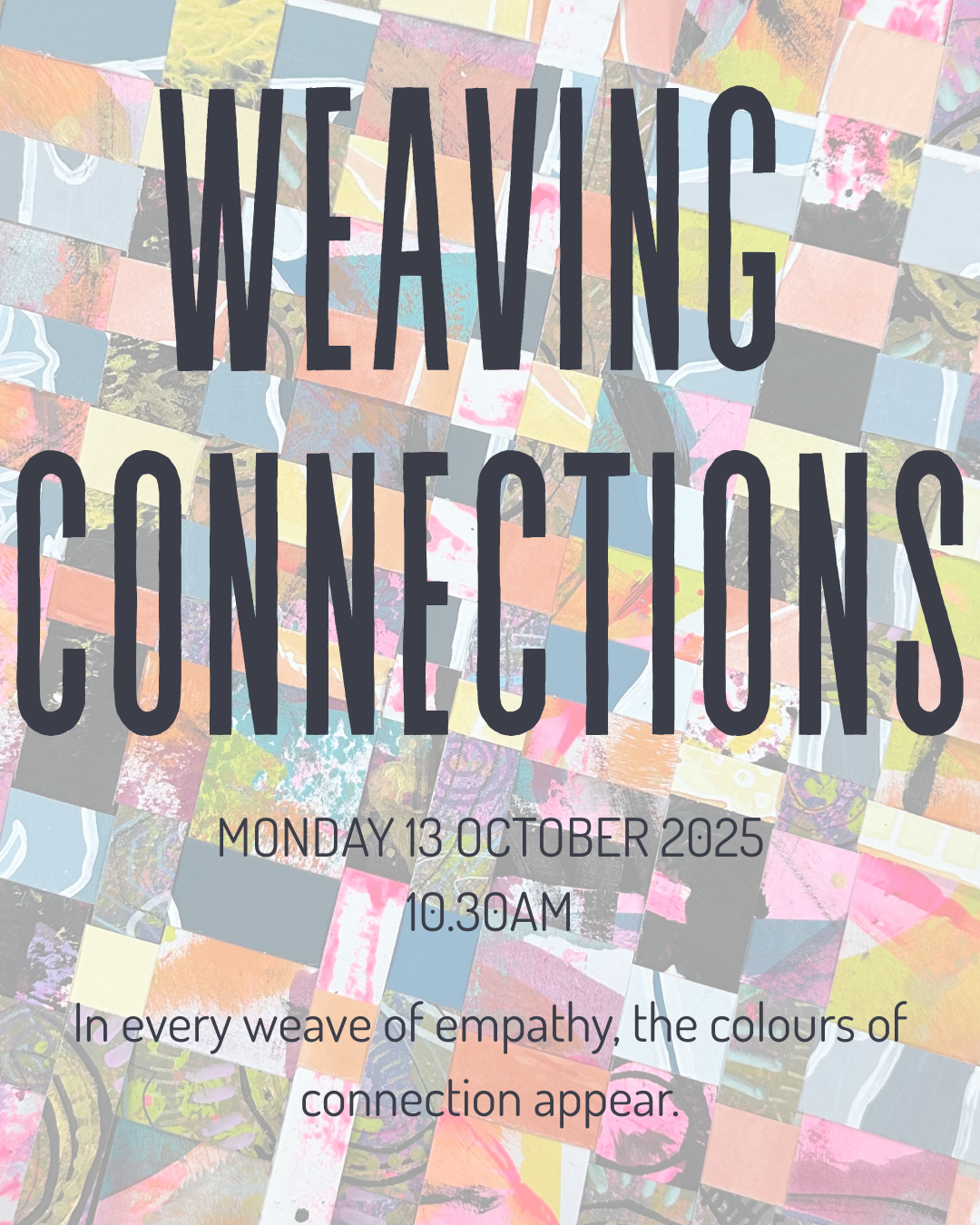 Weaving Connections - 13/10/2025